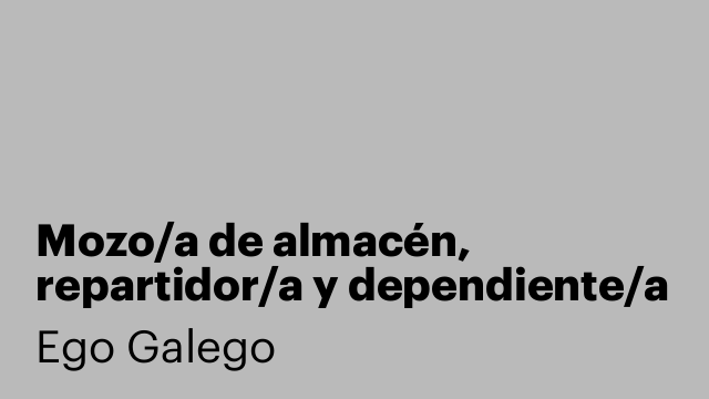 Mozo/a de almacén, repartidor/a y dependiente/a