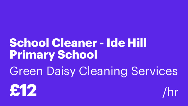 School Cleaner - Ide Hill Primary School