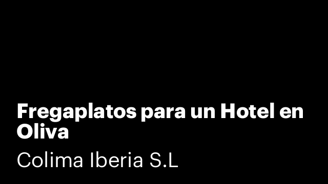 Fregaplatos para un Hotel en Oliva