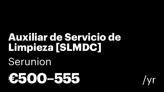 Auxiliar de Servicio de Limpieza [SLMDC]