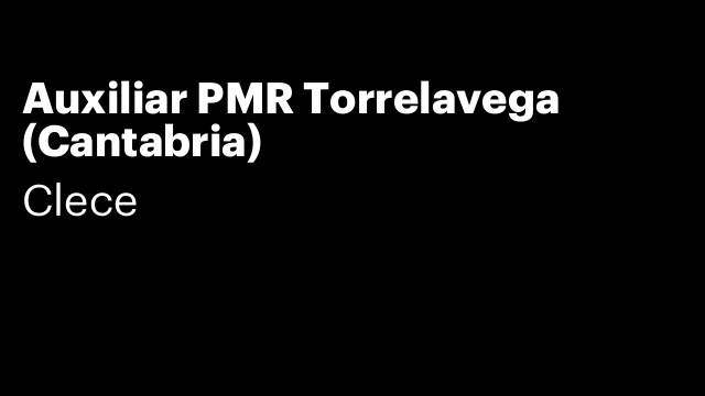 Auxiliar PMR Torrelavega (Cantabria)