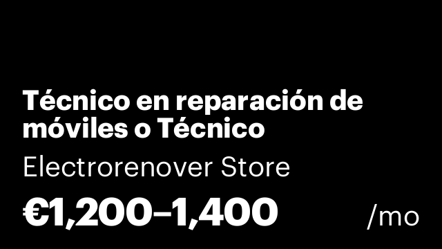 Técnico en reparación de móviles o Técnico electrónico