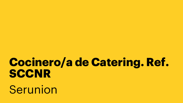 Cocinero/a de Catering. Ref. SCCNR