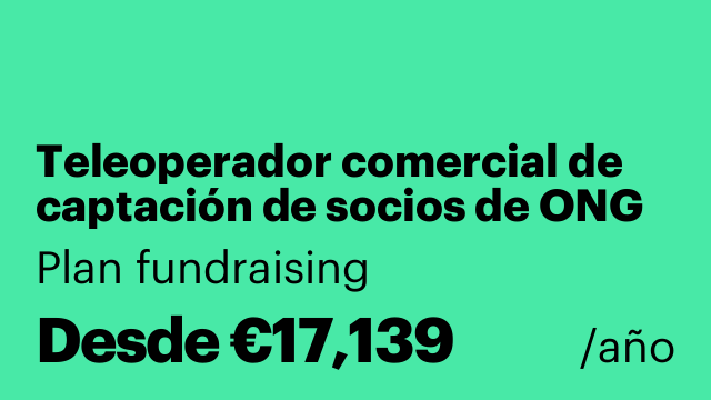 Teleoperador comercial de captación de socios de ONG