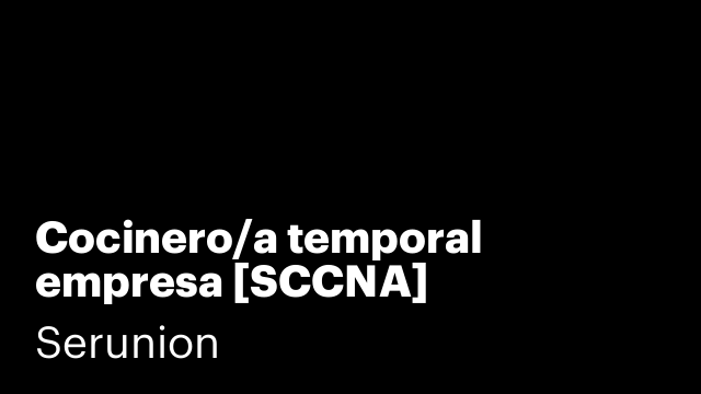 Cocinero/a temporal empresa [SCCNA]