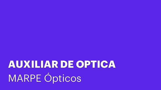 AUXILIAR DE OPTICA