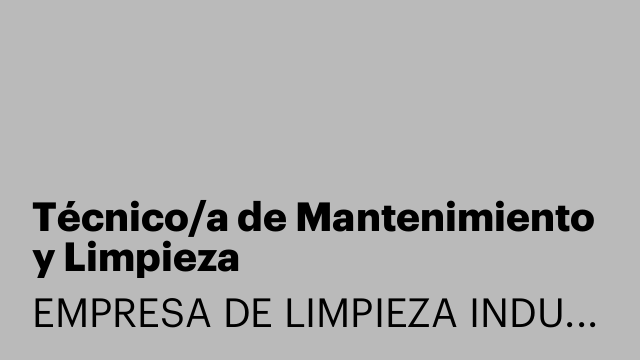 Técnico/a de Mantenimiento y Limpieza