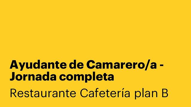 Ayudante de Camarero/a - Jornada completa