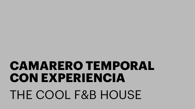 CAMARERO TEMPORAL CON EXPERIENCIA
