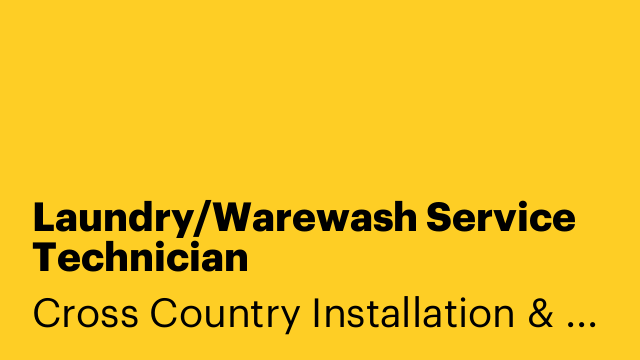Laundry/Warewash Service Technician