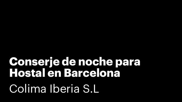 Conserje de noche para Hostal en Barcelona