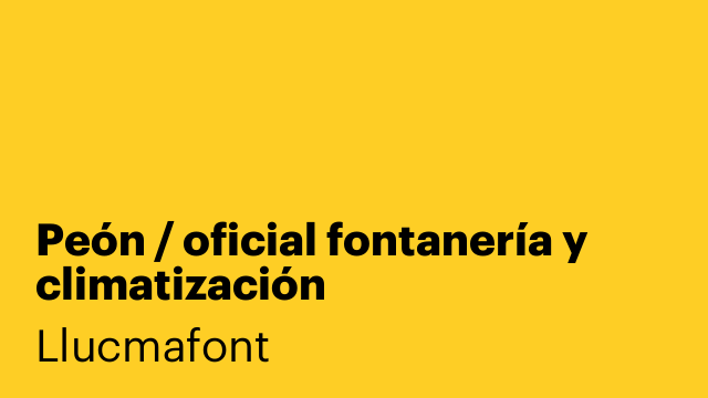 Peón / oficial fontanería y climatización