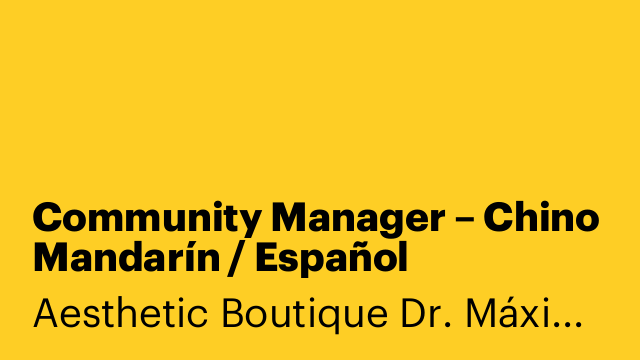 Community Manager – Chino Mandarín / Español