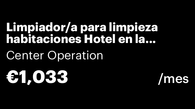 Limpiador/a para limpieza habitaciones Hotel en la Garriga
