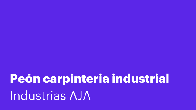 Peón carpinteria industrial