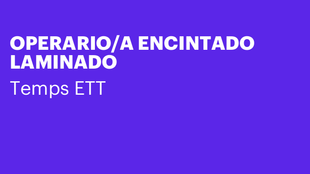 OPERARIO/A ENCINTADO LAMINADO
