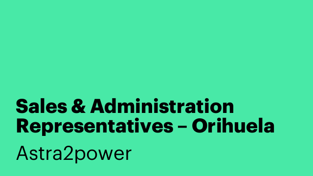 Sales & Administration Representatives – Orihuela Costa