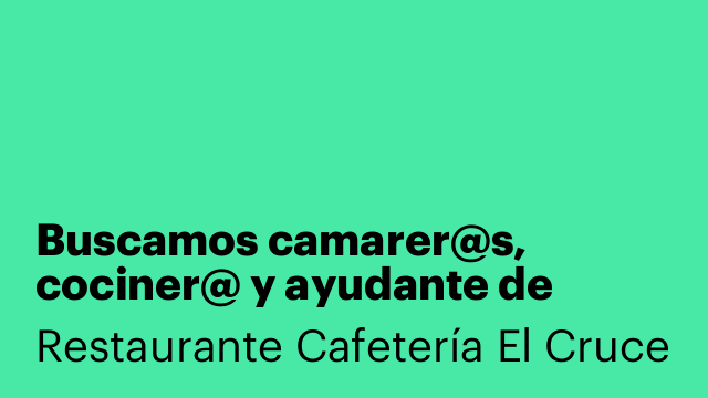 Buscamos camarer@s, cociner@ y ayudante de cocina