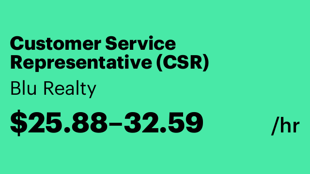 Customer Service Representative (CSR)