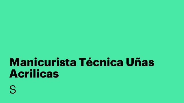 Manicurista Técnica Uñas Acrilicas