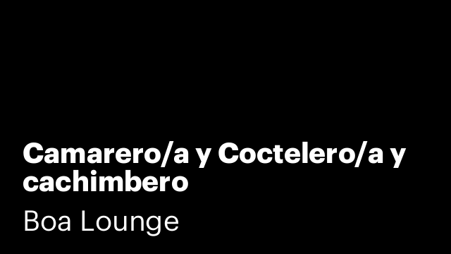 Camarero/a y Coctelero/a y cachimbero