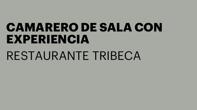 CAMARERO DE SALA CON EXPERIENCIA