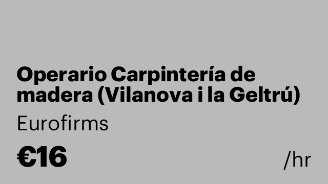 Operario Carpintería de madera (Vilanova i la Geltrú)