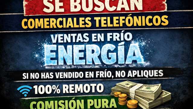 Ventas en Frío Energía – Comisión Pura – Remoto – No Atención al Cliente