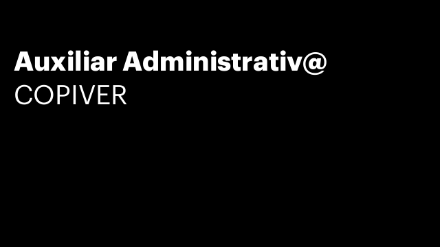 Auxiliar Administrativ@