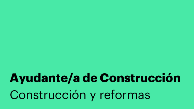 Ayudante/a de Construcción