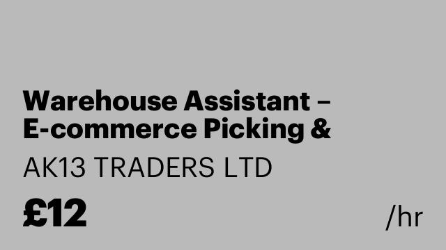 Warehouse Assistant – E-commerce Picking & Packing