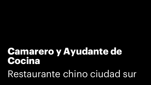 Camarero y Ayudante de Cocina