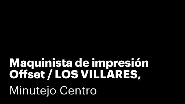 Maquinista de impresión Offset / LOS VILLARES, SALAMANCA