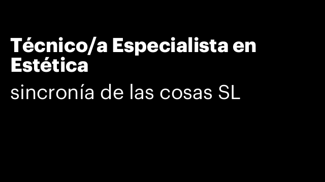 Técnico/a Especialista en Estética
