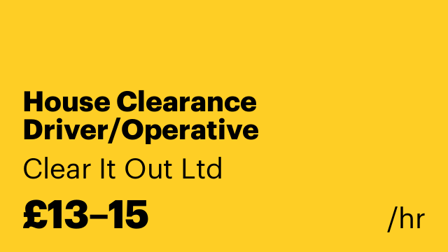 House Clearance Driver/Operative