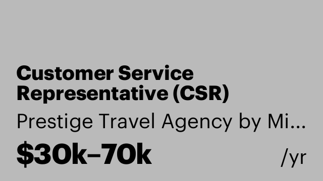 Customer Service Representative (CSR)