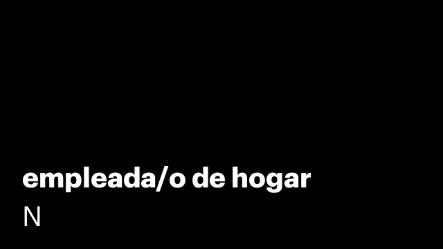 empleada/o de hogar