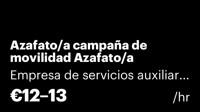 Azafato/a campaña de movilidad Azafato/a campaña de movilidad