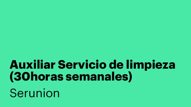  Auxiliar Servicio de limpieza (30horas semanales) [SLMDC]