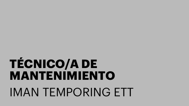 TÉCNICO/A DE MANTENIMIENTO