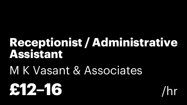 Receptionist / Administrative Assistant