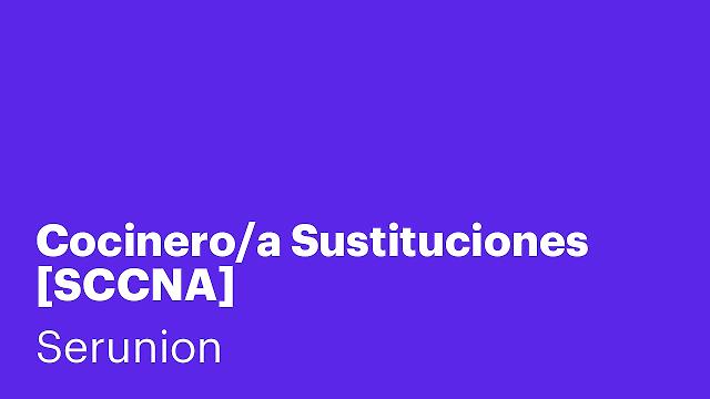 Cocinero/a Sustituciones [SCCNA]