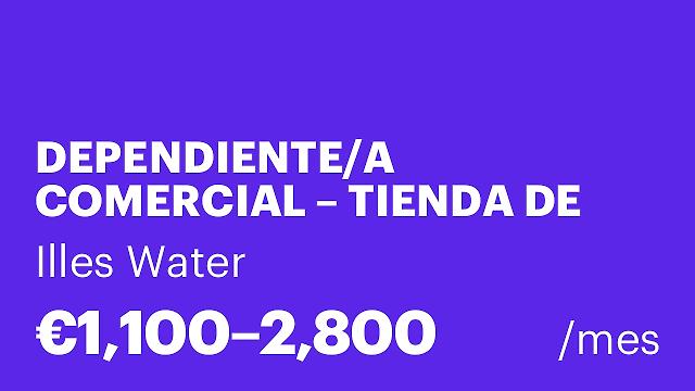 DEPENDIENTE/A COMERCIAL – TIENDA DE TRATAMIENTOS DE AGUA