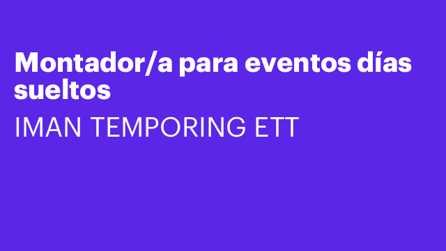 Montador/a para eventos días sueltos