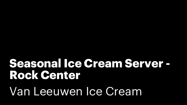 Seasonal Ice Cream Server - Rock Center