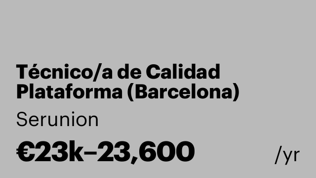 Técnico/a de Calidad Plataforma (Barcelona) [STDCPYS]