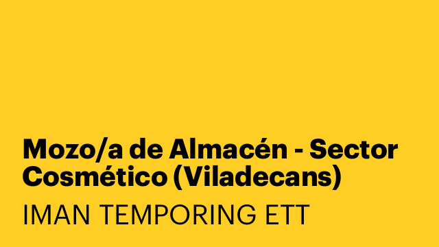 Mozo/a de Almacén - Sector Cosmético (Viladecans)