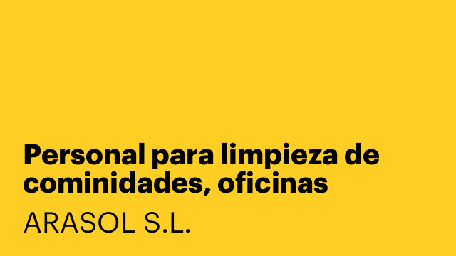 Personal para limpieza de cominidades, oficinas