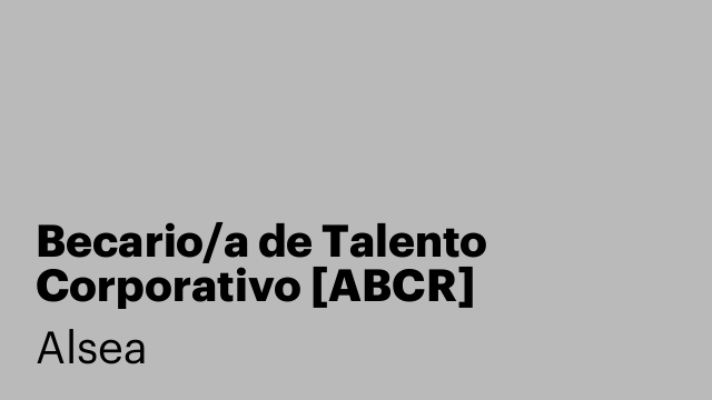 Becario/a de Talento Corporativo [ABCR]