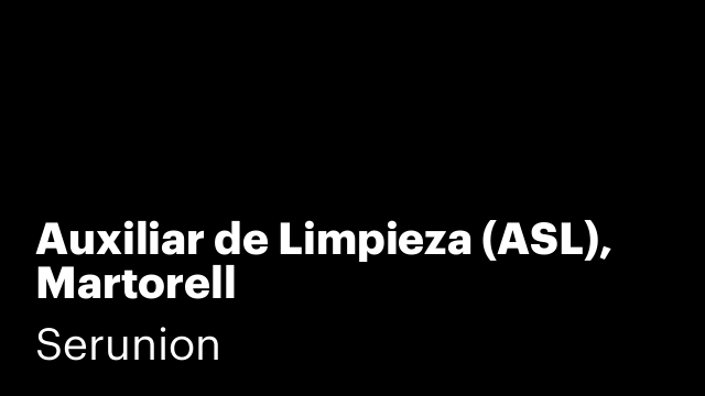 Auxiliar de Limpieza (ASL), Martorell